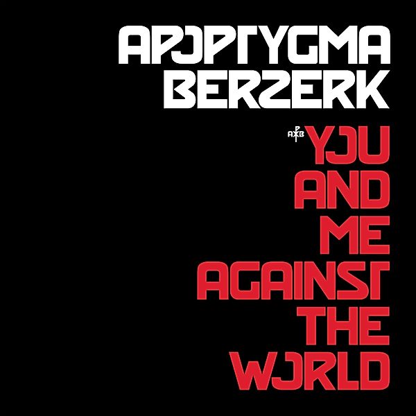 You And Me Against The World, Apoptygma Berzerk