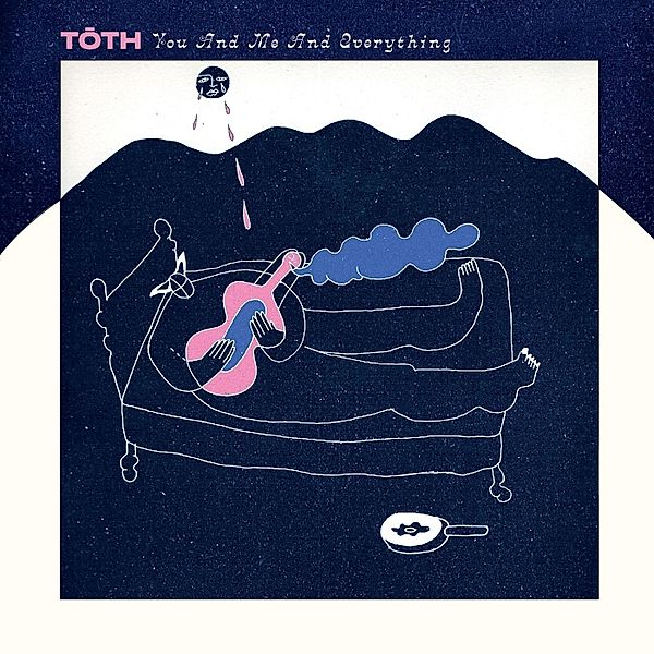 You And Me And Everything, Toth