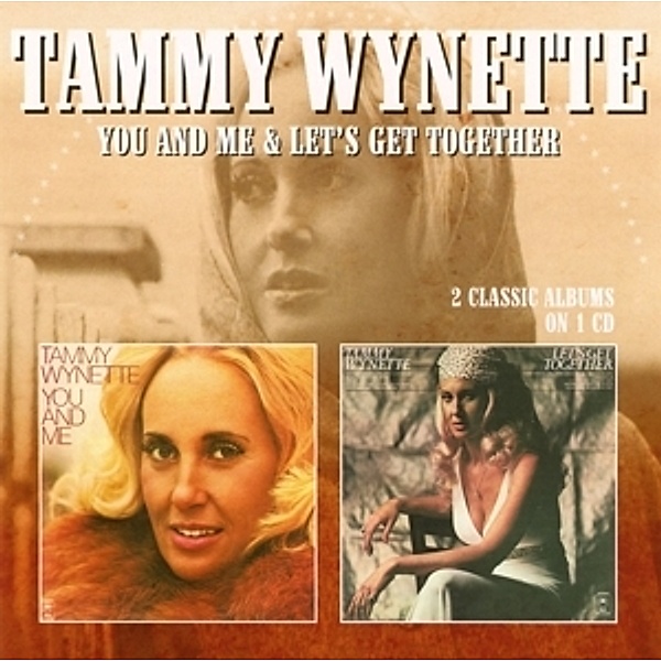 You And Me/Let'S Get Together (2 Albums On 1 Cd), Tammy Wynette
