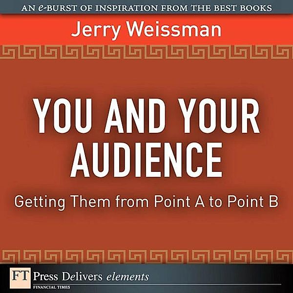 You and Your Audience, Jerry Weissman