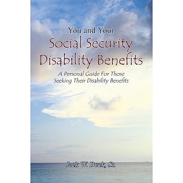 You and Your Social Security Disability Benefits / SBPRA, Jack Buck