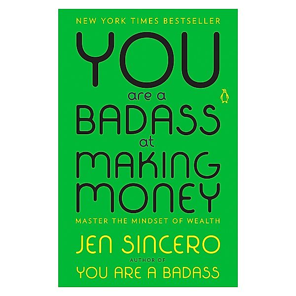 You Are a Badass at Making Money, Jen Sincero