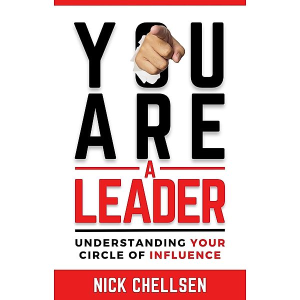 You Are A Leader, Nick Chellsen