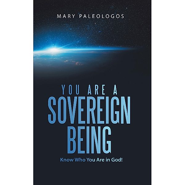 You Are a Sovereign Being, Mary Paleologos