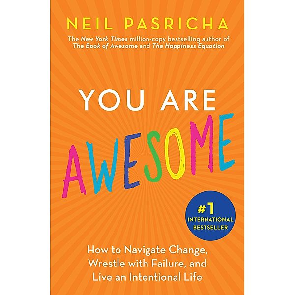 You Are Awesome, Neil Pasricha