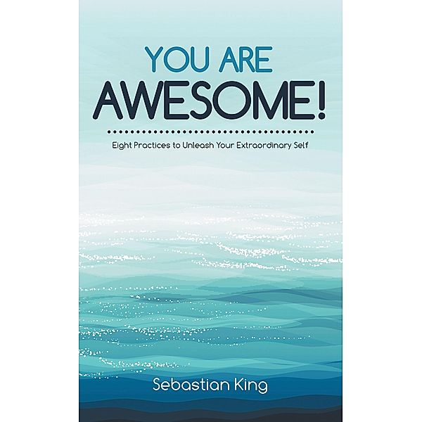 You Are Awesome!, Sebastian King