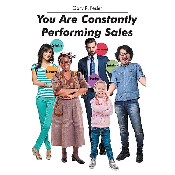 You Are Constantly Performing Sales / Covenant Books, Inc., Gary R. Fesler