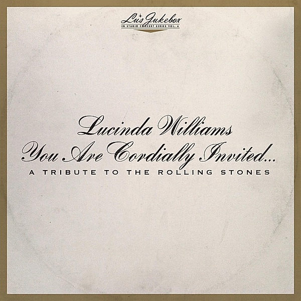 You Are Cordially Invited...A Tribute To The Rolli, Lucinda Williams