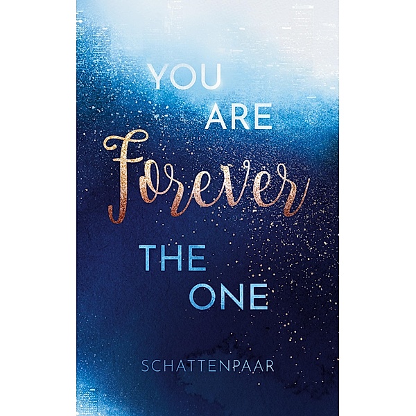 You Are Forever The One / You Are Bd.3, Schatten Paar