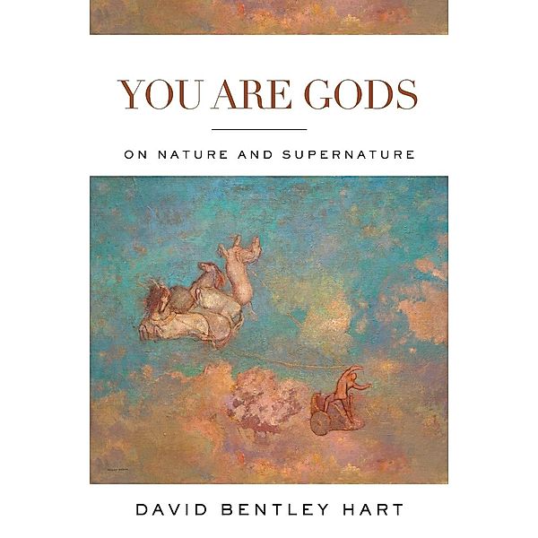 You Are Gods, David Bentley Hart