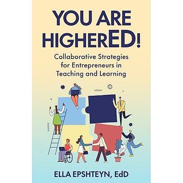 You are HigherED! / New Degree Press, Ella Epshteyn