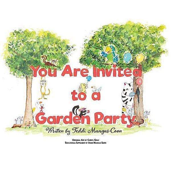 You Are Invited to a Garden Party, Teddi Mangas-Coon