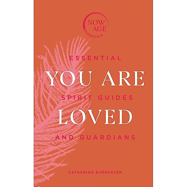 You Are Loved / Now Age Series, Catherine Björksten
