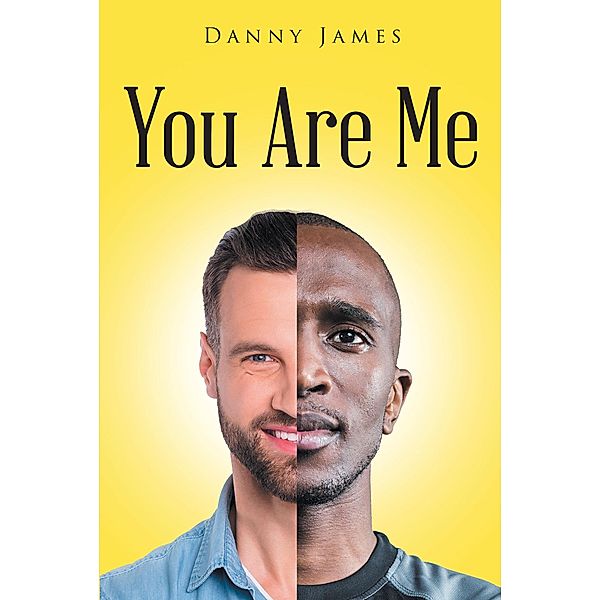 You Are Me, Danny James