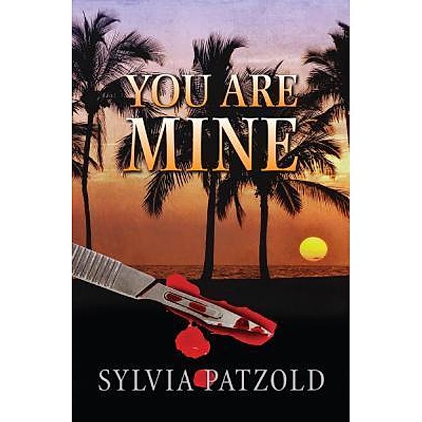 You Are Mine, Sylvia Patzold