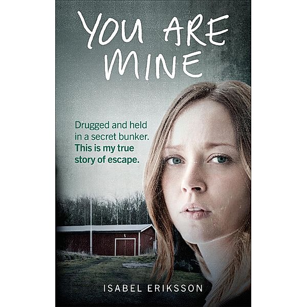 You Are Mine, Isabel Eriksson