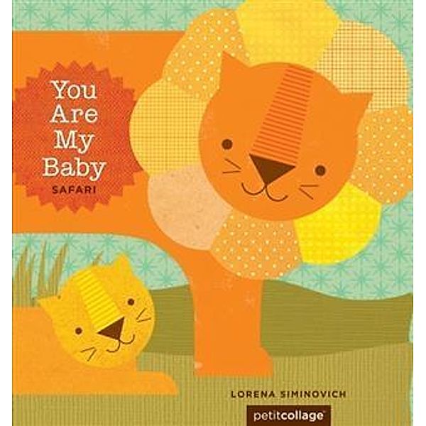 You Are My Baby: Safari / You Are My Baby, Lorena Siminovich