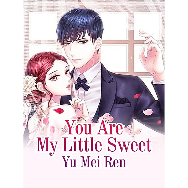You Are My Little Sweet, Yu Meiren