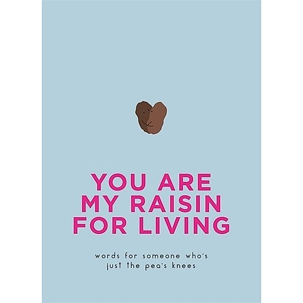 You Are My Raisin for Living, Pyramid