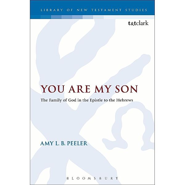 You Are My Son, Amy L. B. Peeler