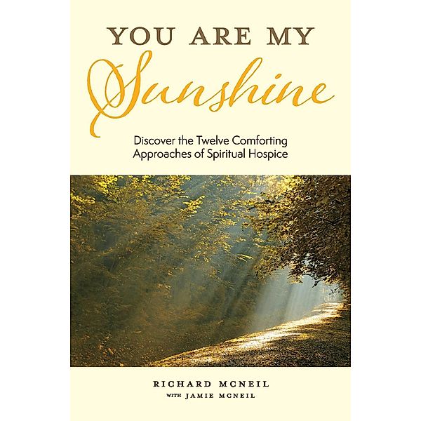 You Are My Sunshine, Richard McNeil
