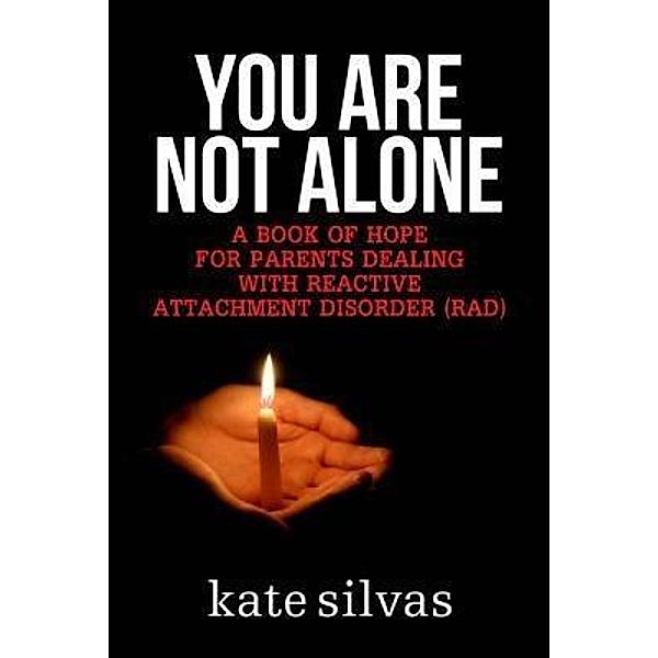 You Are Not Alone, Kate Silvas
