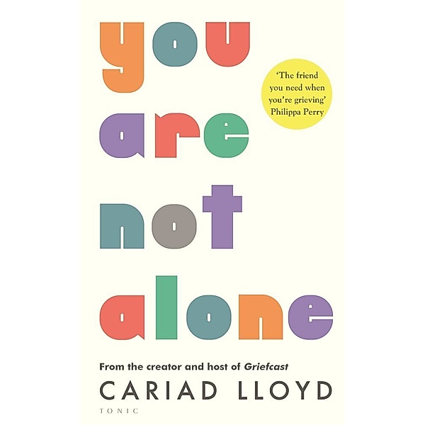 You Are Not Alone, Cariad Lloyd