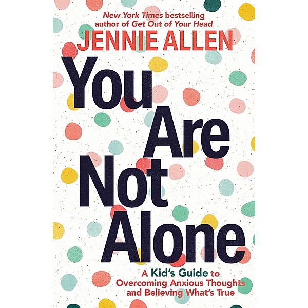 You Are Not Alone, Jennie Allen