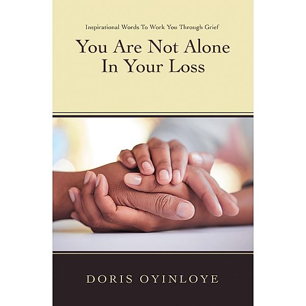 You Are Not Alone In Your Loss, Doris Oyinloye