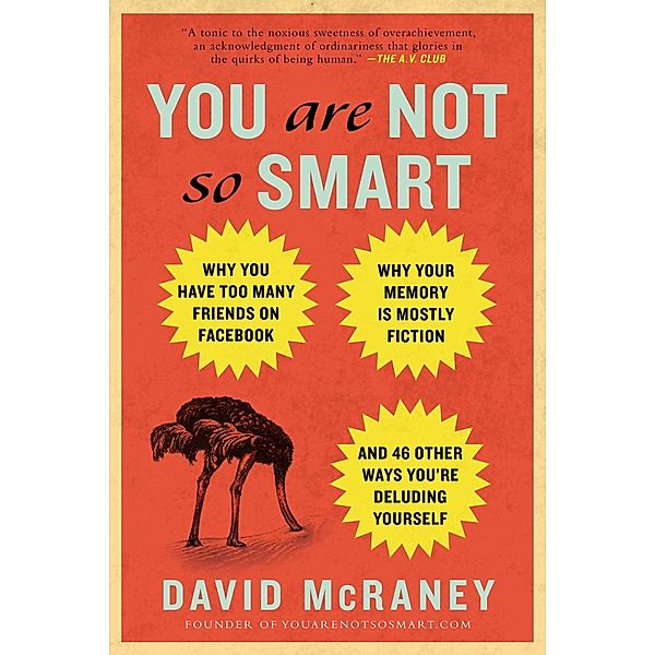 You Are Not So Smart, David McRaney