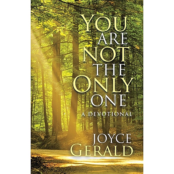 You Are Not the Only One, Joyce Gerald