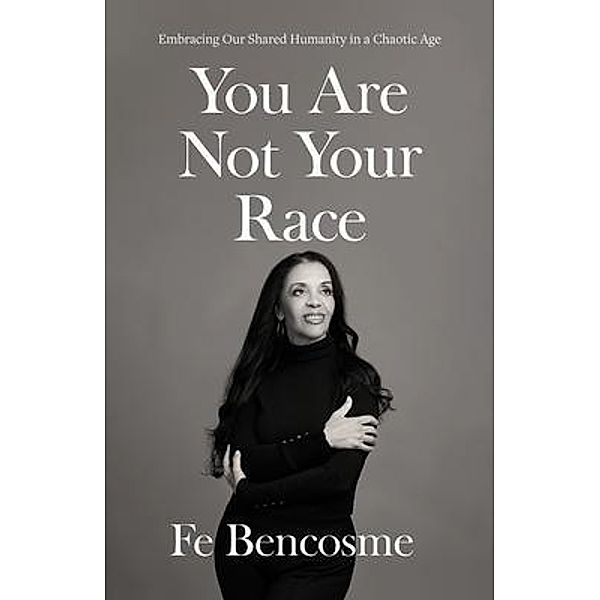 You Are Not Your Race, Fe Bencosme