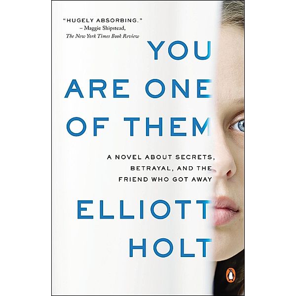 You Are One of Them, Elliott Holt