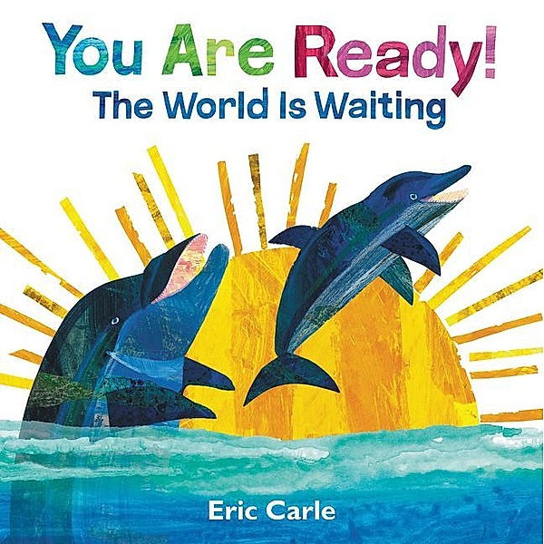 You Are Ready!, Eric Carle