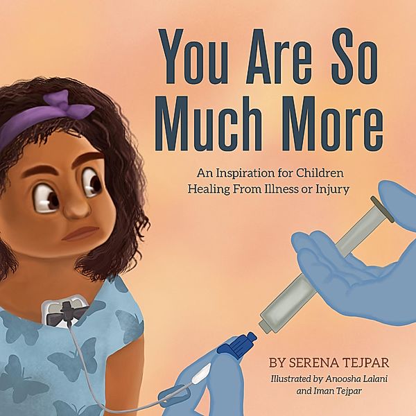 You Are So Much More, Serena Tejpar