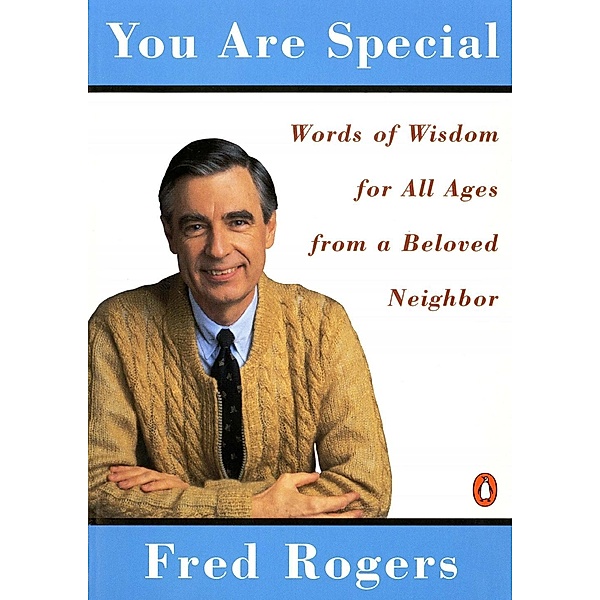 You Are Special, Fred Rogers