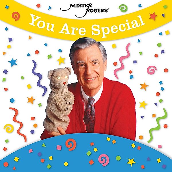 You Are Special, Mister Rogers