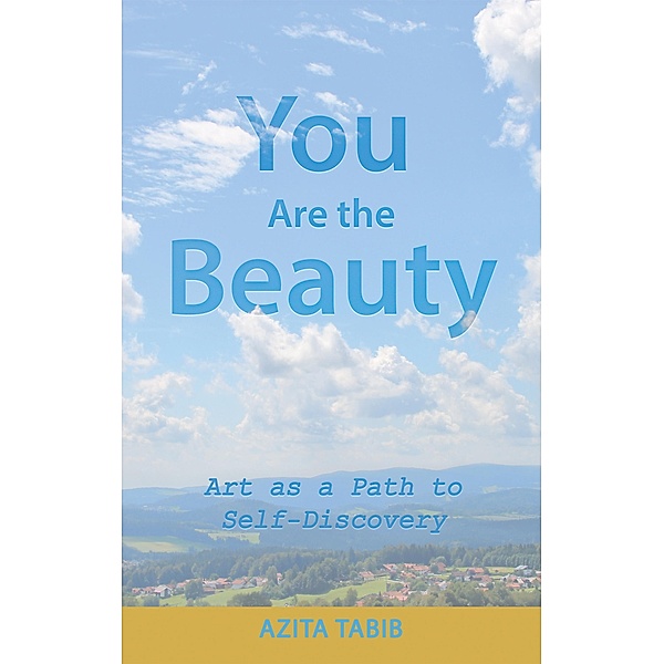 You Are the Beauty, Azita Tabib