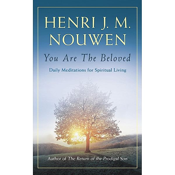 You are the Beloved, Henri J. M. Nouwen