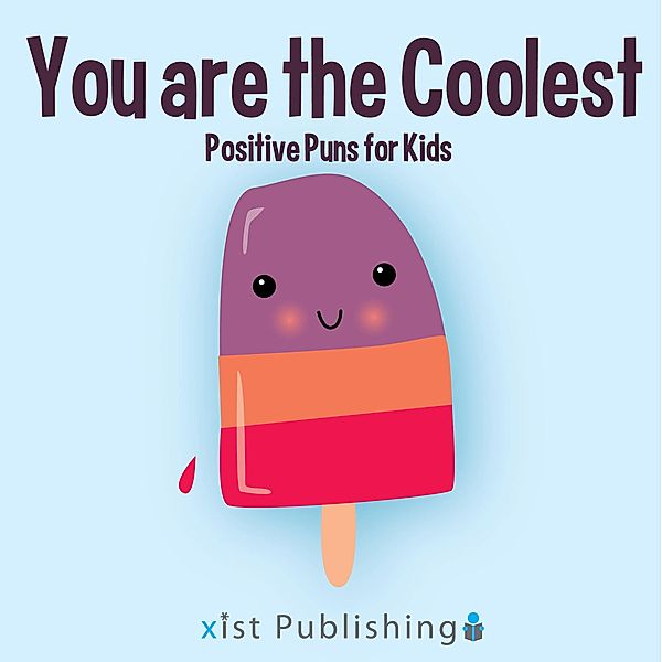You are the Coolest / Illustrated Jokes, Calee M. Lee