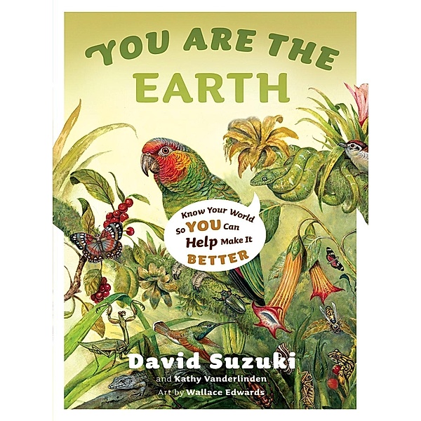 You Are the Earth, David Suzuki, Kathy Vanderlinden