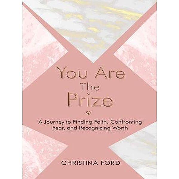You Are The Prize / Christina Ford, Christina Ford