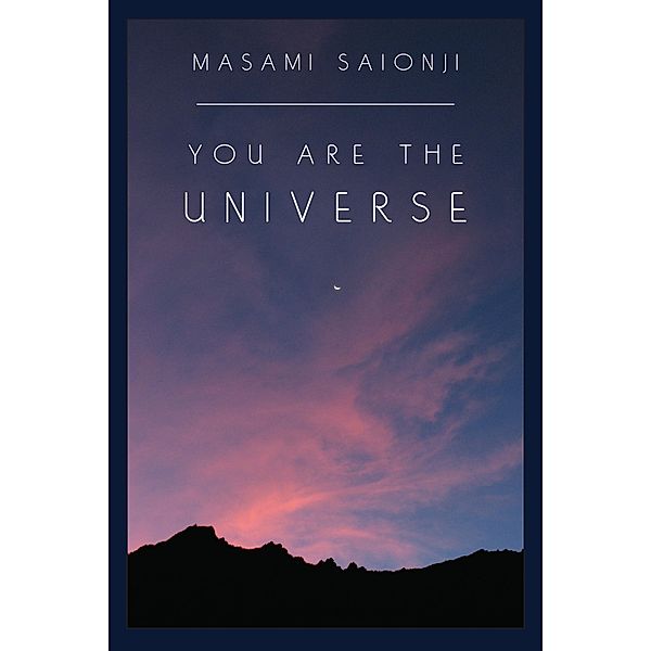 You Are the Universe, Masami Saionji