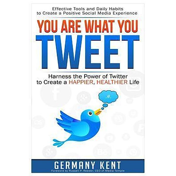 You Are What You Tweet, Germany Kent