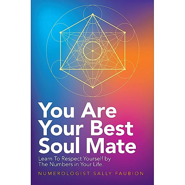 You Are Your Best Soul Mate, Numerologist Sally Faubion