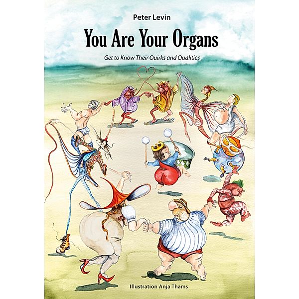 You Are Your Organs, Peter Levin