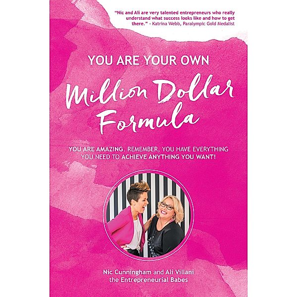 You Are Your Own Million Dollar Formula, Nic Cunningham, Ali Villani