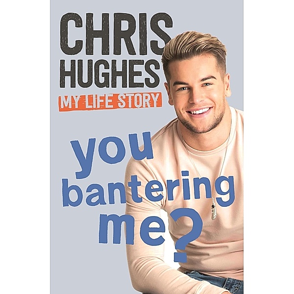 You Bantering Me?, Chris Hughes