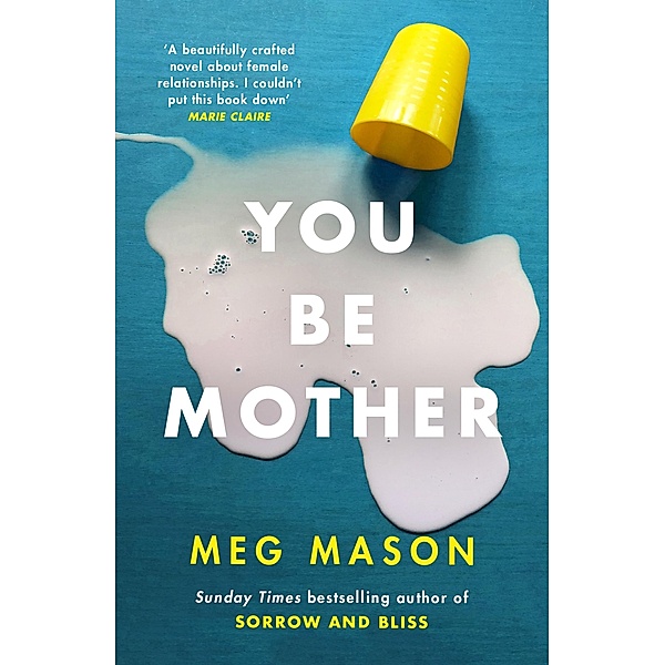 You Be Mother, Meg Mason