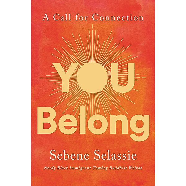 You Belong, Sebene Selassie